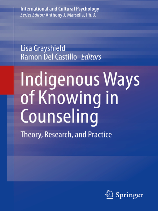 Title details for Indigenous Ways of Knowing in Counseling by Lisa Grayshield - Available